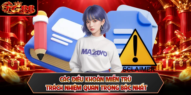 Các điều khoản miễn trừ trách nhiệm quan trọng bậc nhất