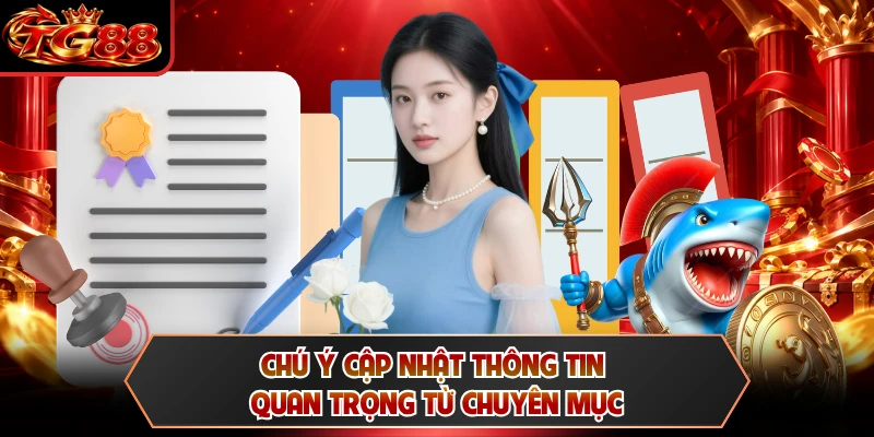 Chú ý cập nhật thông tin quan trọng từ chuyên mục